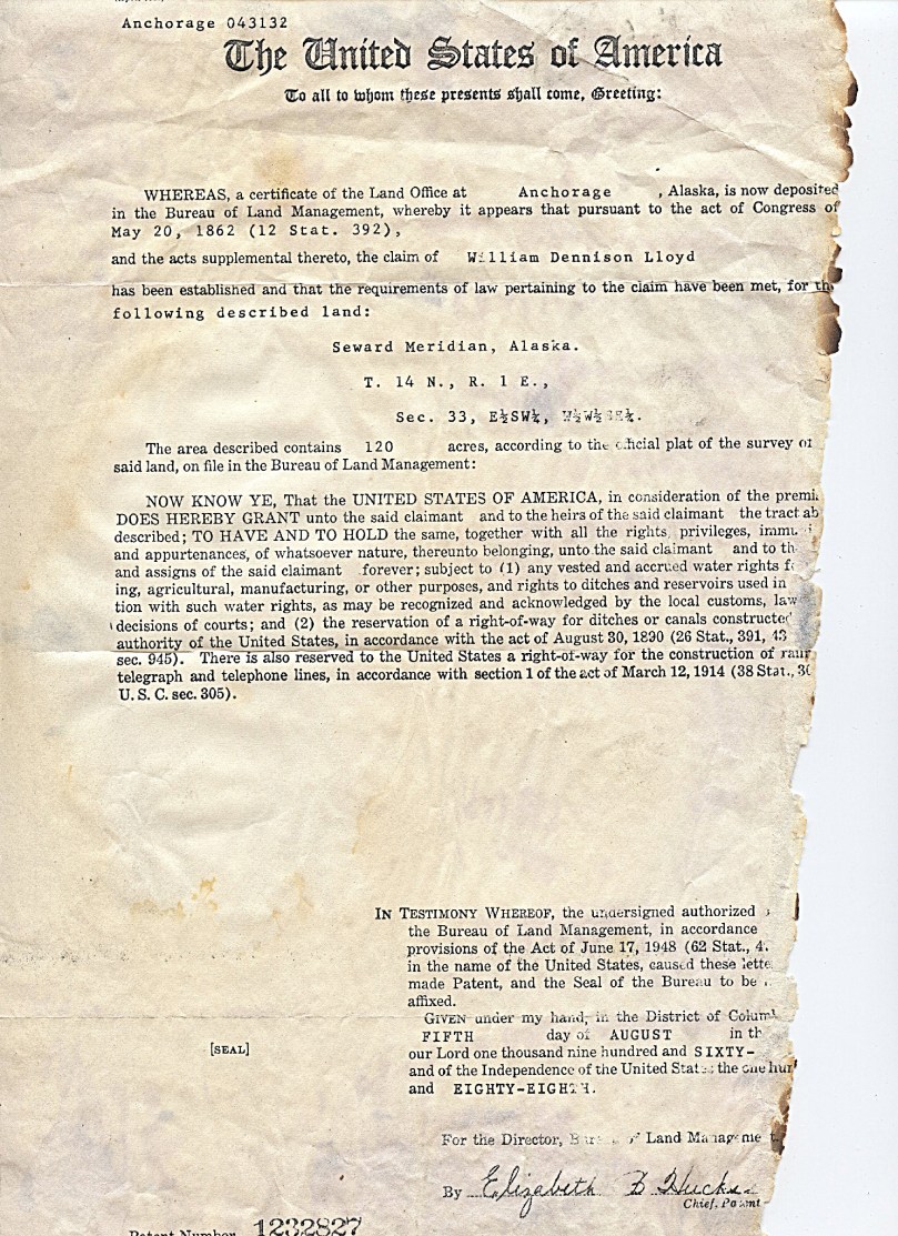1963 - August 5 - Patent to first 120 acres of homested - was in a scrap book, fire and wter damaged - still, my heart will be forever in this lifetime attached to that land -- 